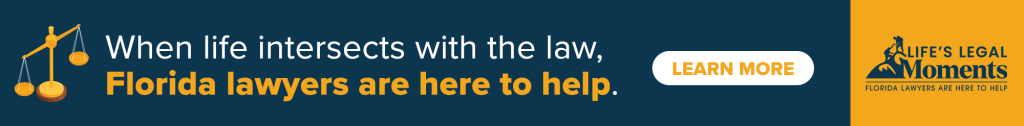 When life intersects with the law, Florida lawyers are here to help. Learn more.